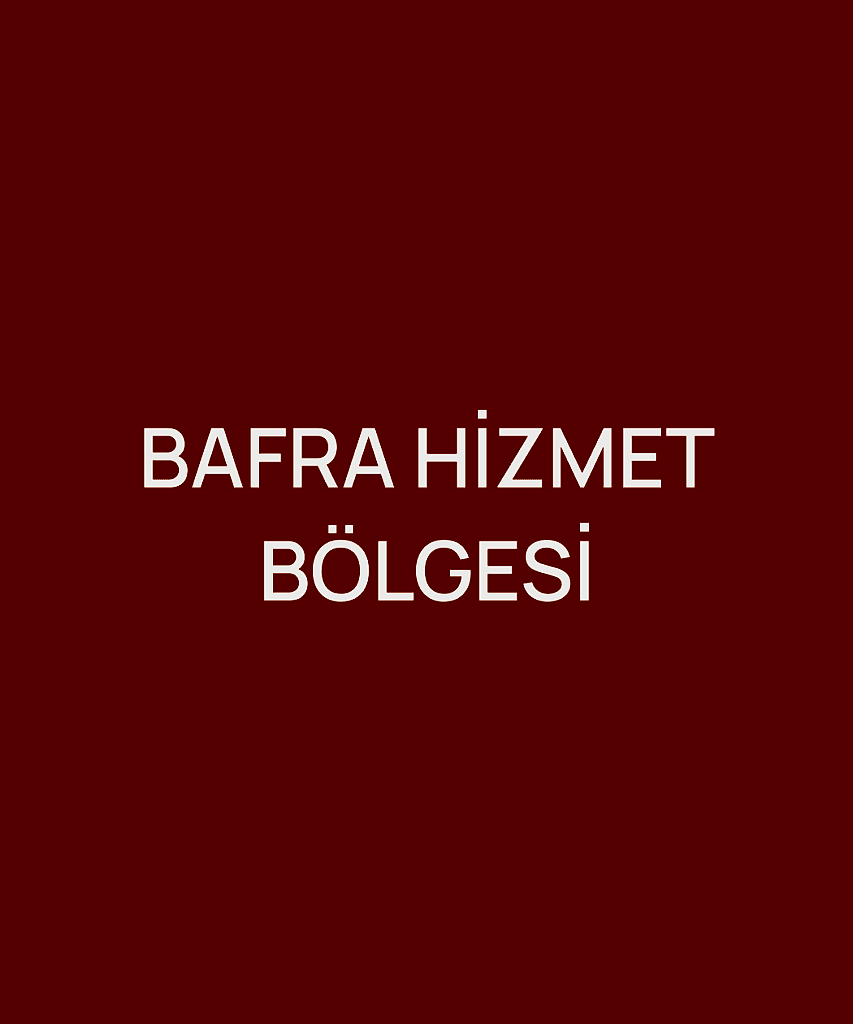 BAFRA HİZMET BÖLGESİ