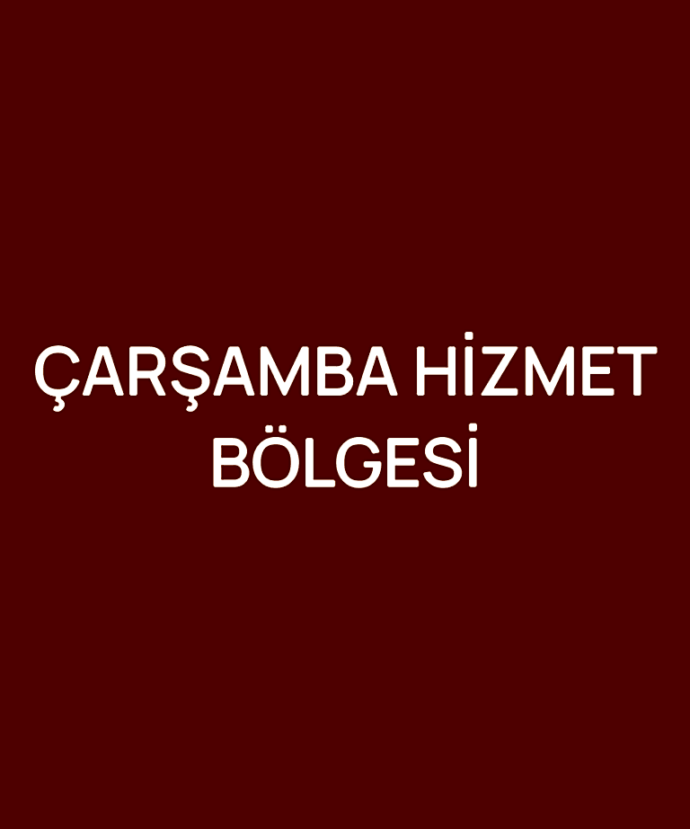 ÇARŞAMBA HİZMET BÖLGESİ